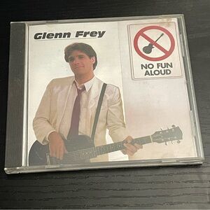 Glenn Frey 'No Fun Aloud' CD